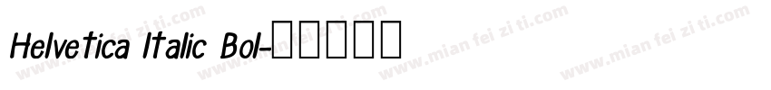 Helvetica ltalic Bol字体转换